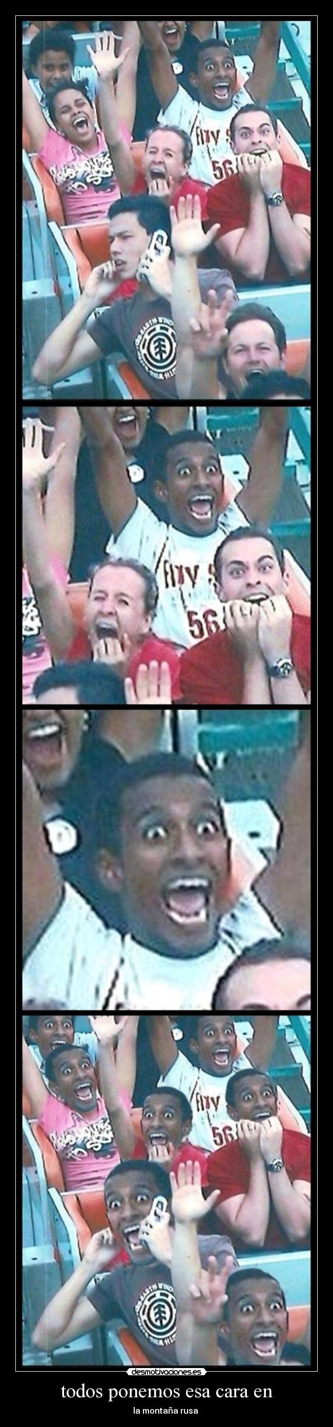 todos ponemos esa cara en - la montaña rusa