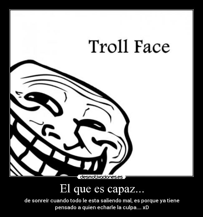 carteles troll face problem desmotivaciones