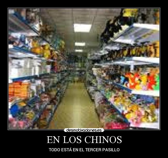 EN LOS CHINOS - TODO ESTÁ EN EL TERCER PASILLO