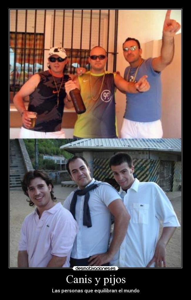 Canis y pijos -