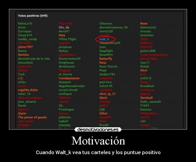 Motivación - Cuando Walt_k vea tus carteles y los puntue positivo