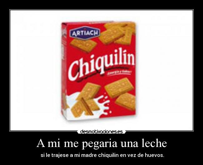 A mi me pegaria una leche -