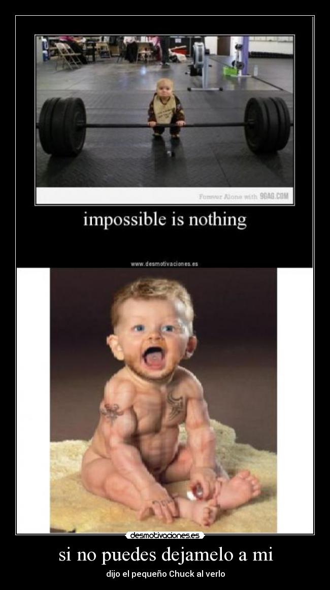 si no puedes dejamelo a mi -