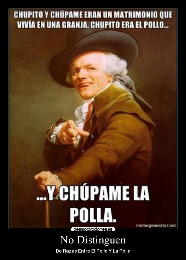 No Distinguen - De Razas Entre El Pollo Y La Polla