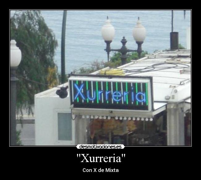 Xurreria - Con X de Mixta