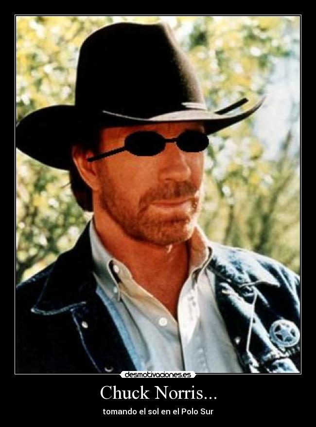 Chuck Norris... - tomando el sol en el Polo Sur