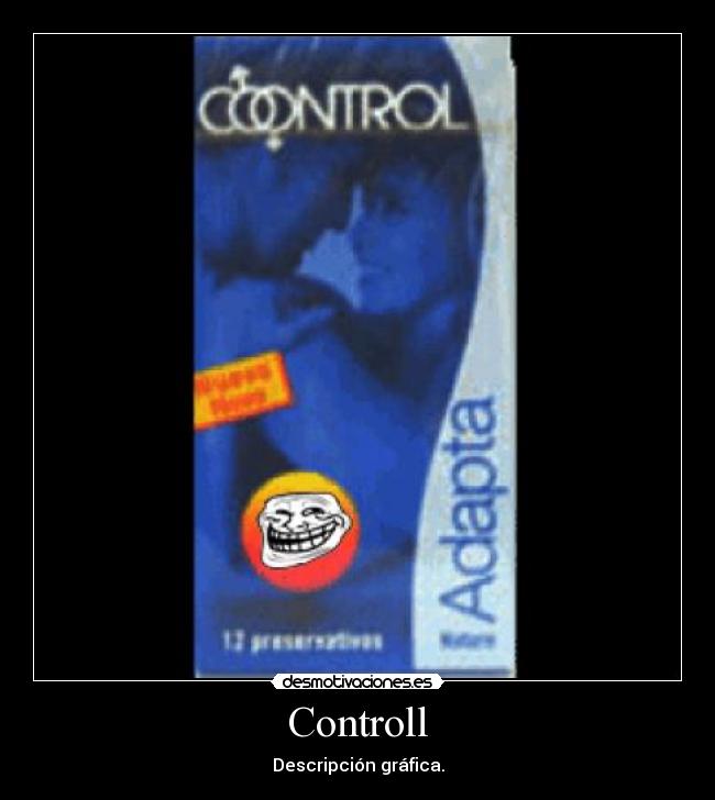 Controll -