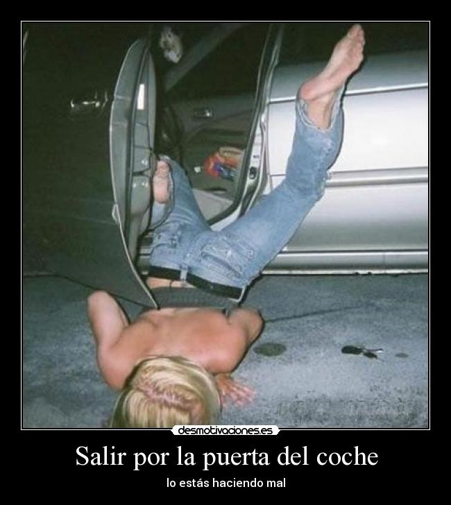 Salir por la puerta del coche -