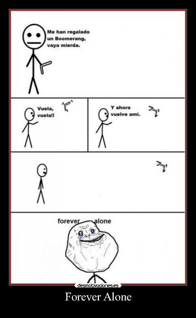Forever Alone -