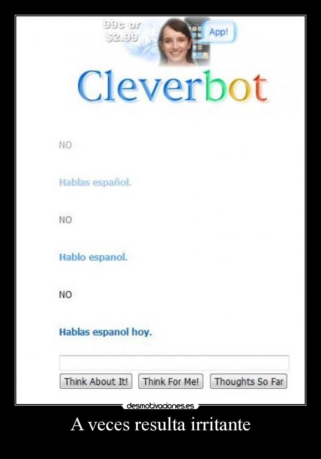 A veces resulta irritante -