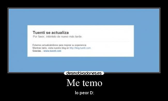 Me temo - lo peor D: