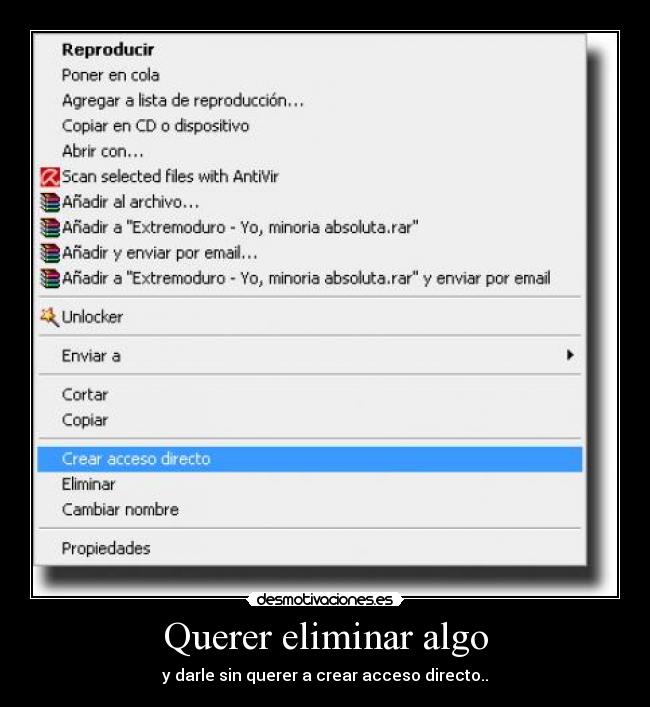 Querer eliminar algo - y darle sin querer a crear acceso directo..