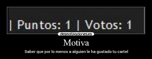 carteles saber que por menos alguien gustado cartel motiva desmotivaciones