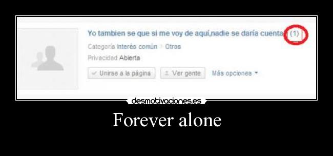 Forever alone -