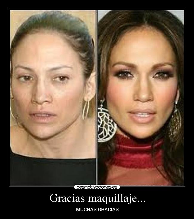 Gracias maquillaje... - MUCHAS GRACIAS