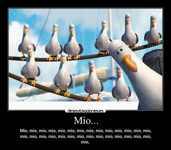 Mio... -