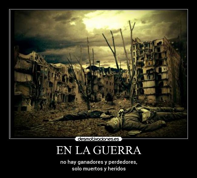 carteles guerra guerra desmotivaciones