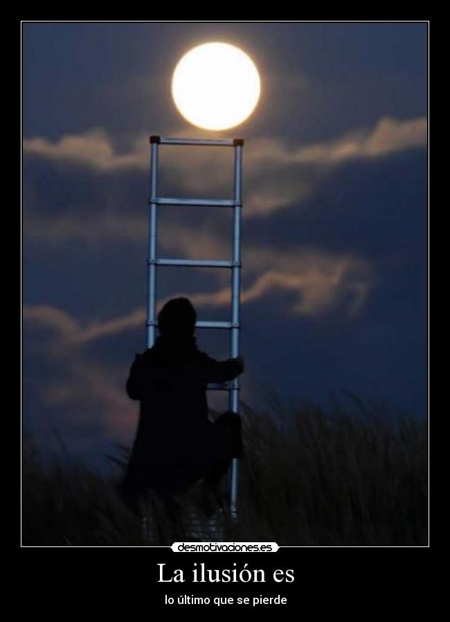 La ilusión es - 