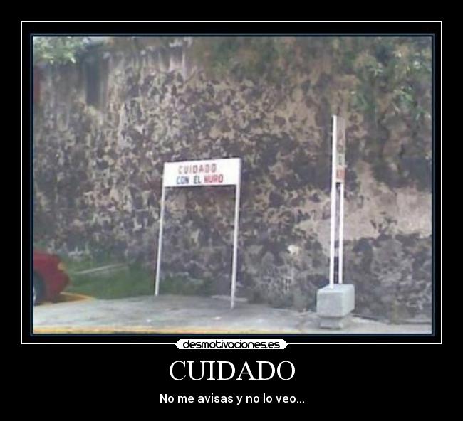 CUIDADO - 