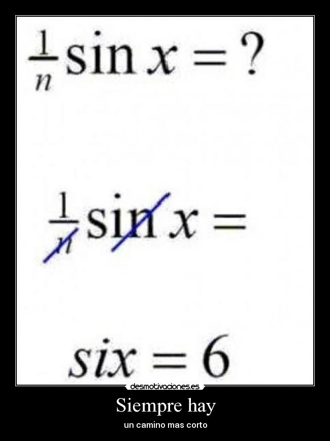 Siempre hay - un camino mas corto