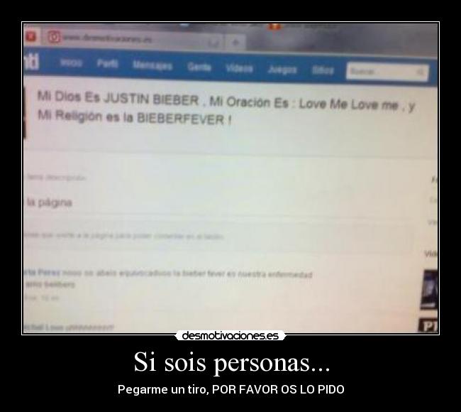 Si sois personas... - Pegarme un tiro, POR FAVOR OS LO PIDO