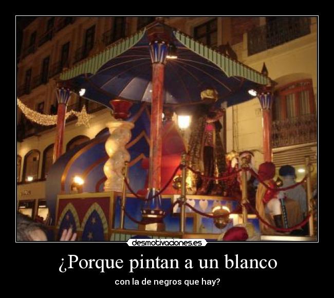 ¿Porque pintan a un blanco -