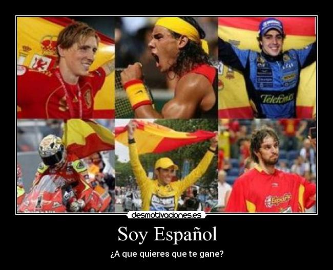 Soy Español - ¿A que quieres que te gane?