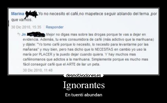 Ignorantes - En tuenti abundan