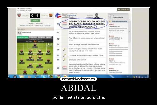 ABIDAL - por fin metiste un gol picha.