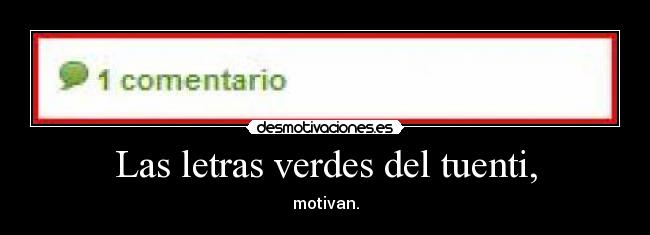 Las letras verdes del tuenti, - 
