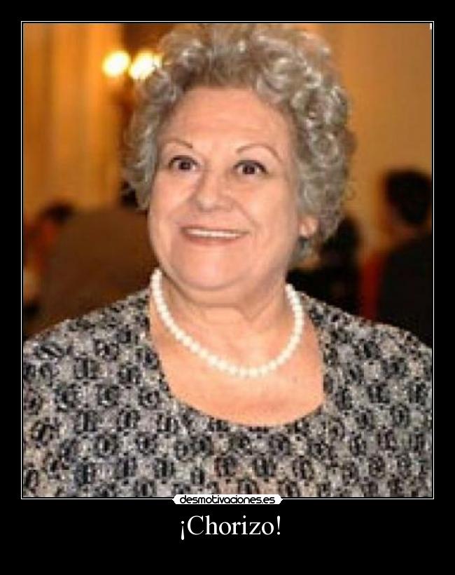 ¡Chorizo! -