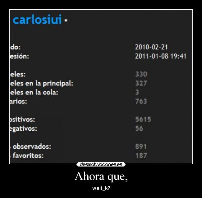 Ahora que, - walt_k?