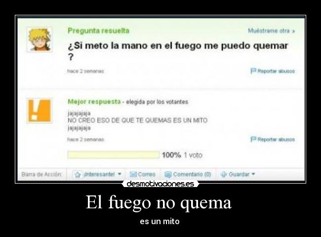 El fuego no quema  - 