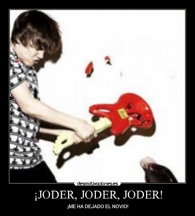 ¡JODER, JODER, JODER! - 