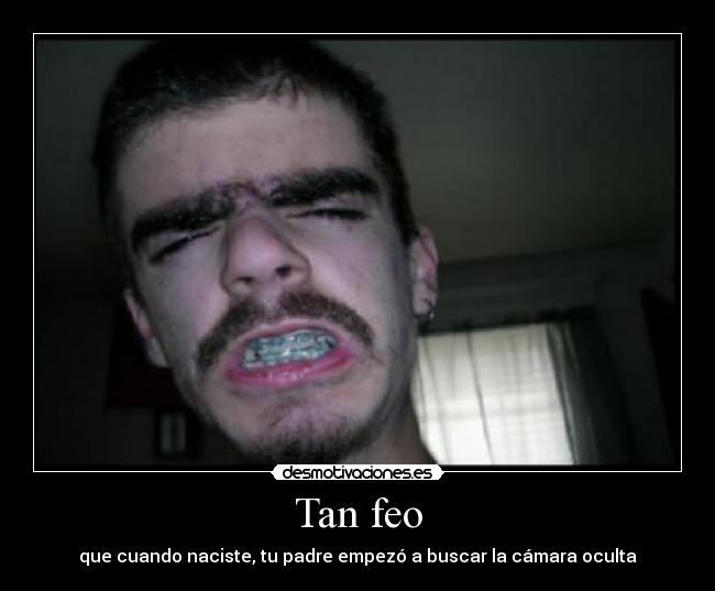 carteles tanfeopadrenacer desmotivaciones