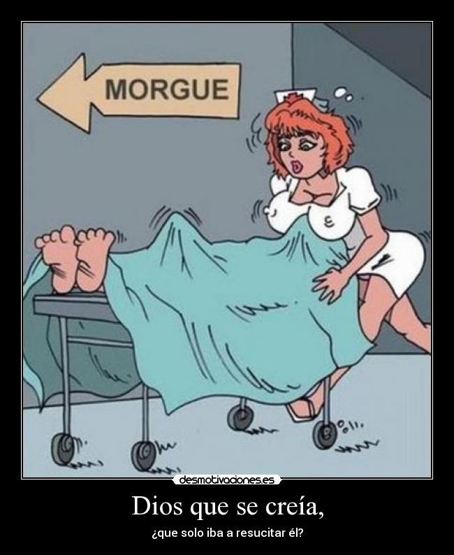 Dios que se creía, - 