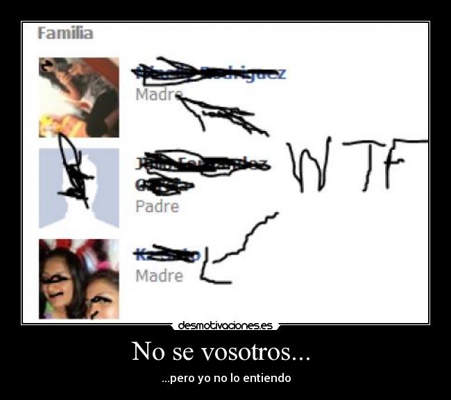 No se vosotros... - ...pero yo no lo entiendo