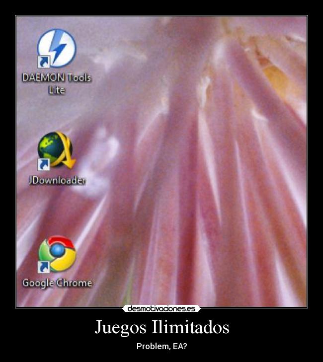 Juegos Ilimitados - Problem, EA?