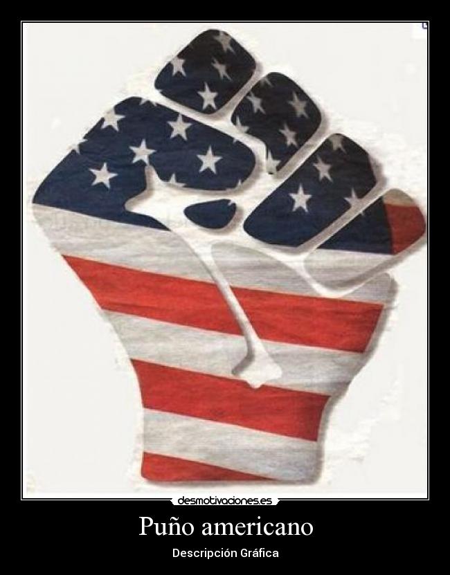 Puño americano - Descripción Gráfica