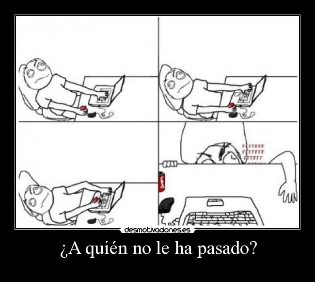 ¿A quién no le ha pasado? - 