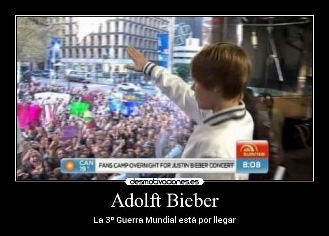 Adolft Bieber - La 3º Guerra Mundial está por llegar