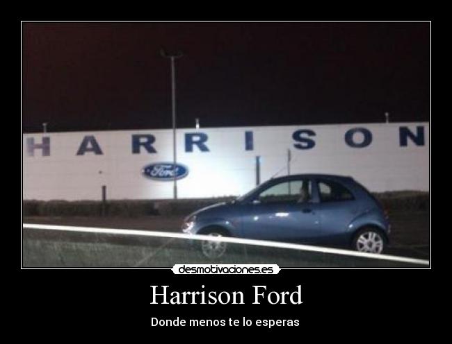 carteles harrison ford desmotivaciones