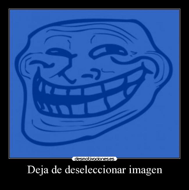 carteles troll face desmotivaciones