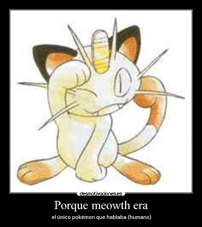 Porque meowth era - 
