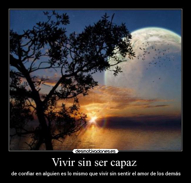 Vivir sin ser capaz -