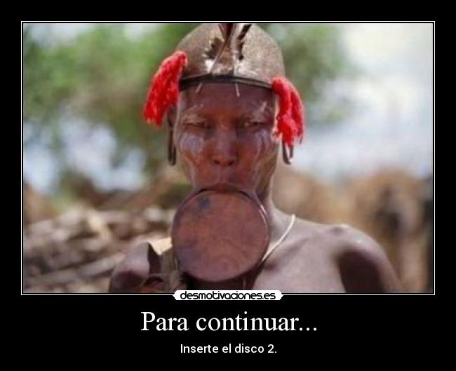 Para continuar... - Inserte el disco 2.