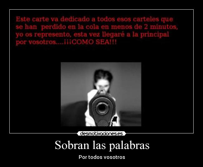 Sobran las palabras - 
