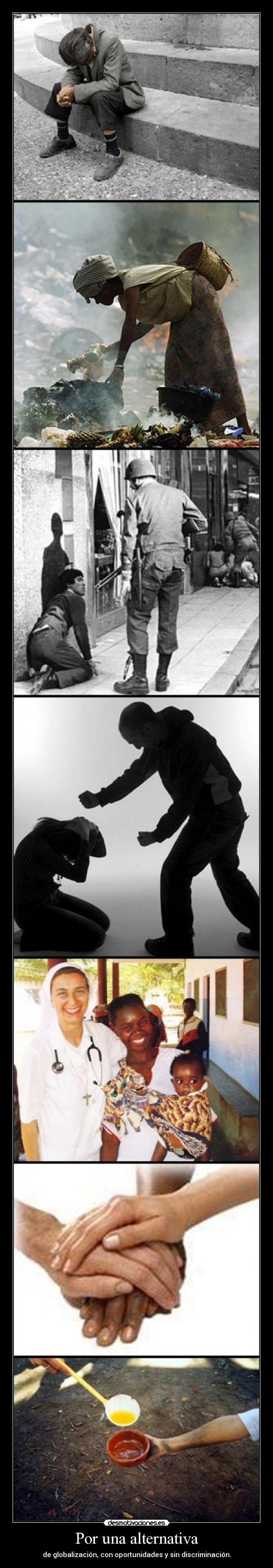 Por una alternativa - de globalización, con oportunidades y sin discriminación.