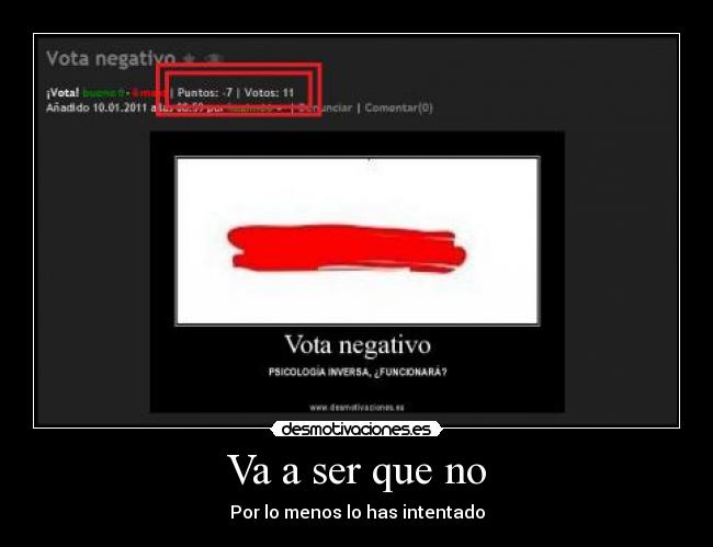 Va a ser que no - Por lo menos lo has intentado