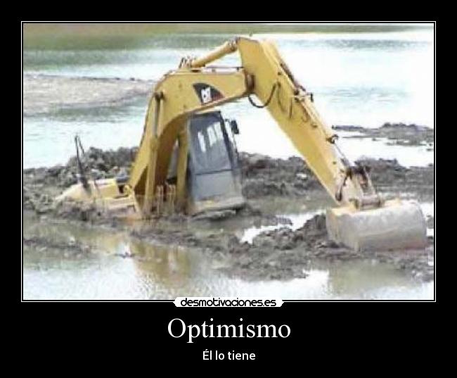 Optimismo - Él lo tiene